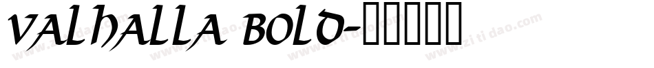 Valhalla Bold字体转换